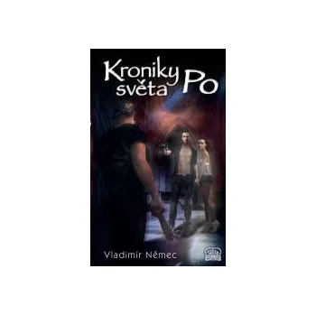 Cestování Kronika světa Po - Vladimír Němec