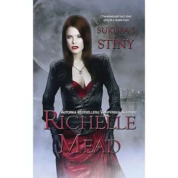 Sukuba 5: Stíny - Richelle Mead