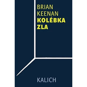 Kolébka zla - Brian Keenan