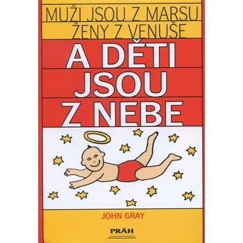 Muži jsou z Marsu, ženy z Venuše a děti…