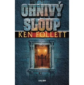 Kniha Ohnivý sloup (Pilíře země 3) - Ken Follett [E-kniha]