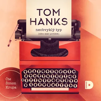 Neobvyklý typ (něco málo povídek) - Tom Hanks (čte Šimon Krupa) [CDmp3]