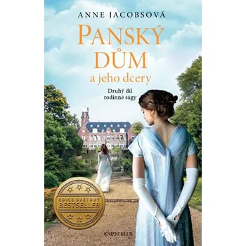 Kniha Panský dům a jeho dcery: Druhý díl rodinné ságy - Anne Jacobsová [E-kniha]