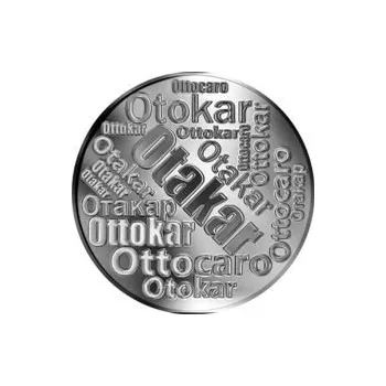 Česká jména - Otakar - velká stříbrná medaile 1 Oz