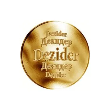 Slovenská jména - Dezider - velká zlatá medaile 1 Oz