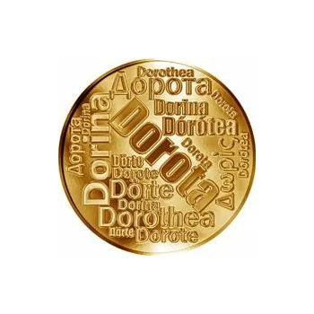 Česká jména - Dorota - velká zlatá medaile 1 Oz