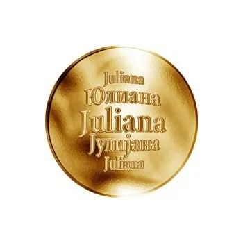Volný čas Slovenská jména - Juliana - velká zlatá medaile 1 Oz