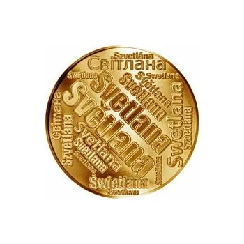 Česká jména - Světlana - velká zlatá medaile 1 Oz