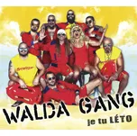 Walda Gang - Je tu léto [CD]