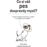 Co si váš pes doopravdy myslí - Sophie…