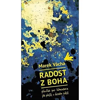 Duchovní literatura Radost z boha - Marek Orko Vácha