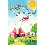Doktore, to je ale mazec! - Patrick…