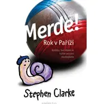 Mérde! Rok v Paříži - Stephen Clarke
