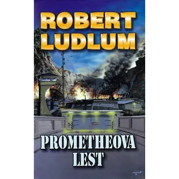 Prometheova lest (3. vydání) - Robert Ludlum Prometheova lest (3. vydání) - Robert Ludlum