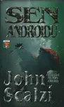 Sen androidů - John Scalzi
