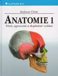 Anatomie 1 (3.vydání) - Radomír Čihák