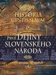 Historia Gentis Slavae: Prvé dejiny…