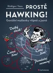 Prostě Hawking!: Geniální myšlenky…