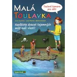 Malá Toulavka: Toulavá kamera pro děti…
