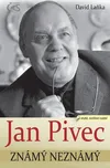 Jan Pivec: Známý neznámý (2. vydání) -…