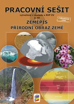 Pracovní sešit 2.díl: Přírodní obraz Země