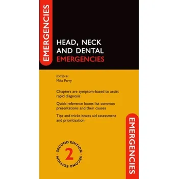 Head, Neck and Dental Emergencies - Mike Perry [EN] (2018, brožovaná, 2nd Edition)