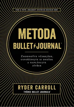 Osobní rozvoj Metoda Bullet Journal - Carroll Ryder