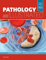 Pathology Illustrated - Roberts Fiona [EN] (2018, brožovaná, 8th Edition)