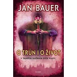 O trůn i o život - Jan Bauer (2019,…