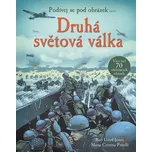 Druhá světová válka: Podívej se pod…
