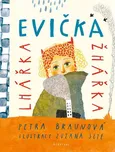 Evička lhářka žhářka - Petra Braunová…