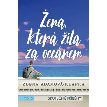 Žena, která žila za oceánem - Zdena…