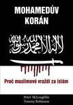 Mohamedův korán: Proč muslimové vraždí…