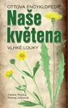 Naše květena: Vlhké louky - Vlastimil…