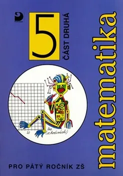 Matematika Matematika pro 5. ročník ZŠ: 2. část - Jana Coufalová (2010, brožovaná)