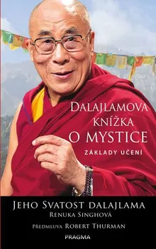 Duchovní literatura Dalajlamova knížka o mystice - Jeho Svatost dalajlama a kol. (2019, pevná)
