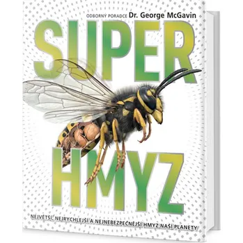 Bystrá hlava Superhmyz – George C. McGavin (2018, vázaná)