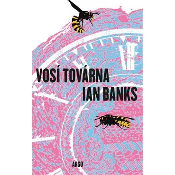 Vosí továrna - Iain M. Banks (2019, brožovaná)