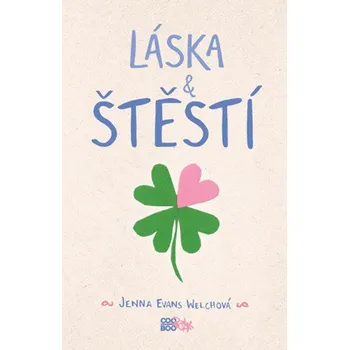 Láska & štěstí - Jenna Evans Welchová (2019, brožovaná)