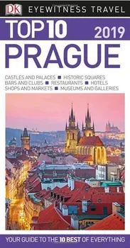 Top 10 Prague 2019: DKEyewitness Travel Guide - Dorling Kindersley [EN] (2018, brožovaná)