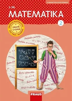 Matematika Matematika 2/2 dle prof. Hejného: Pracovní učebnice - Milan Hejný (2019, brožovaná)