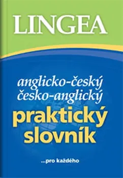 Slovník Anglicko - český, česko - anglický praktický slovník...pro každého - Lingea [EN/CS] (2016, brožovaná)