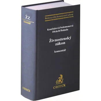 Živnostenský zákon: Komentář - Tatiana Kunštátová, Kristýna Solomonová, František Dickelt (2019, pevná)
