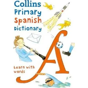 Cizí jazyk Primary Spanish Dictionary - Collins Dictionaries