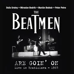 Česká hudba Are Goin´ On: Live In Bratislava 1965 - The Beatmen [CD]