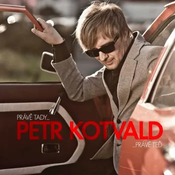 Česká hudba Právě tady, právě teď - Petr Kotvald [CD]