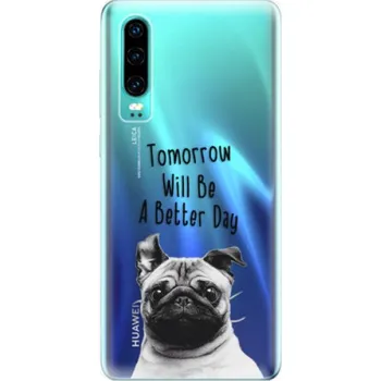 Pouzdro na mobilní telefon Odolné silikonové pouzdro iSaprio - Better Day 01 - Huawei P30