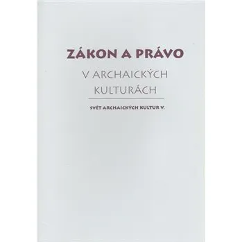 Zákon a právo v archaických kulturách