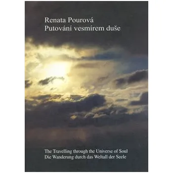 Umění Putování vesmírem duše - Renata Pourová