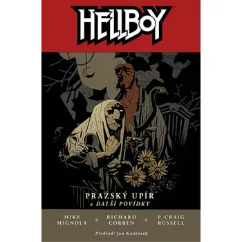 Komiks pro dospělé Hellboy 7: Pražský upír a další povídky - Mike Mignola a kol.